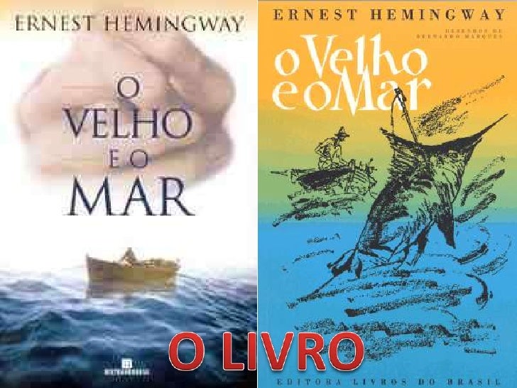 O velho e o mar O velho e o mar