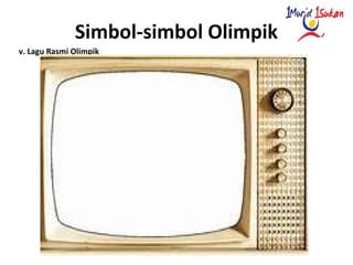 Simbol-simbol Olimpik
v. Lagu Rasmi Olimpik
 