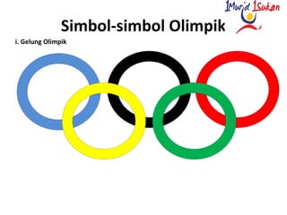 Simbol-simbol Olimpik
i. Gelung Olimpik
 