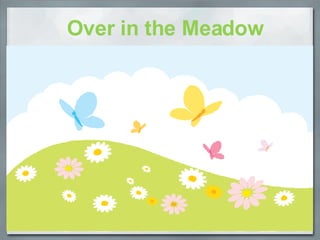 Over in the Meadow 
