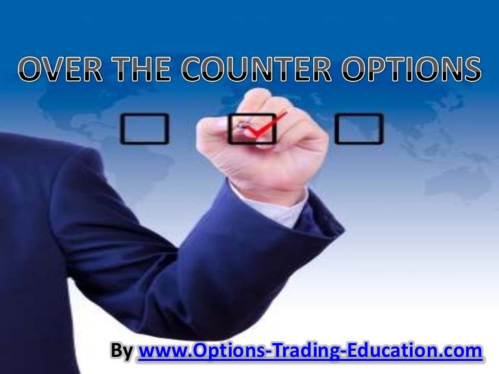 Over the counter options trading