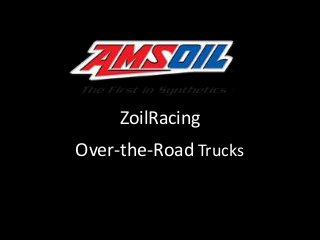 ZoilRacing

Over-the-Road Trucks

 