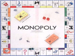 MONOPOLY
 