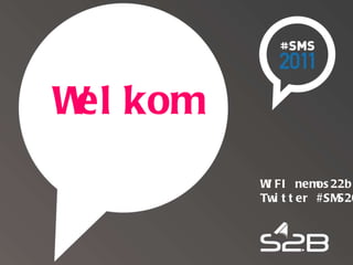 Welkom WIFI nemos22b Twitter #SMS2011 