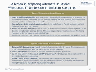 A lesson in proposing alternate solutions:   What could IT leaders do in different scenarios Info-Tech Research Group Case Scenario: System Modifications Large Enterprise 