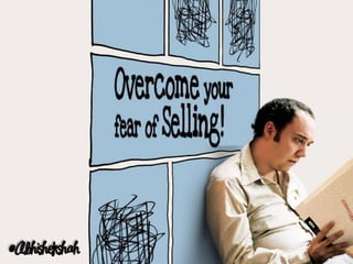 Overcome Your Fear of Selling