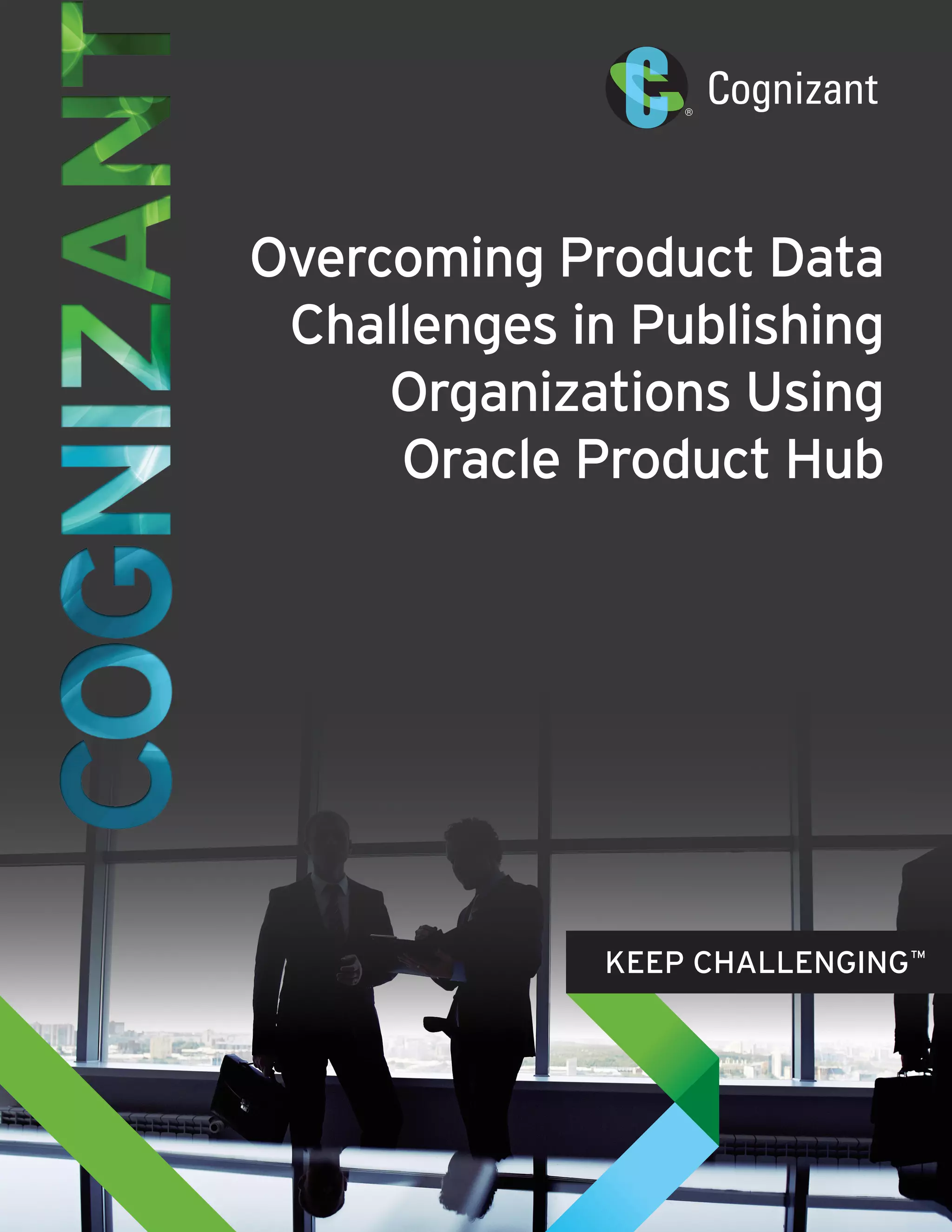 Overcoming Product Data
Challenges in Publishing
Organizations Using
Oracle Product Hub
 
