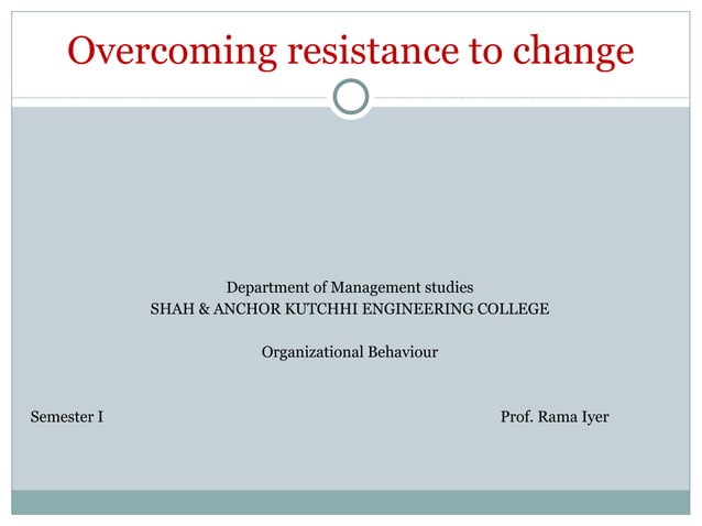 Overcoming Resistance To Change | PPT
