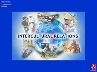 Intercultural
Management
Institute
 