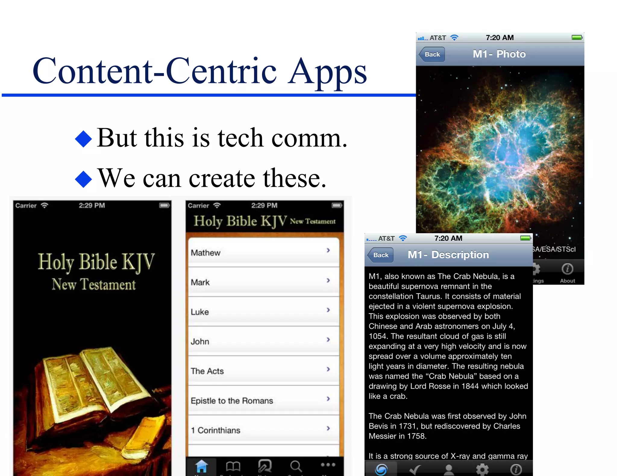 Content-Centric Apps
But this is tech comm.
We can create these.
 