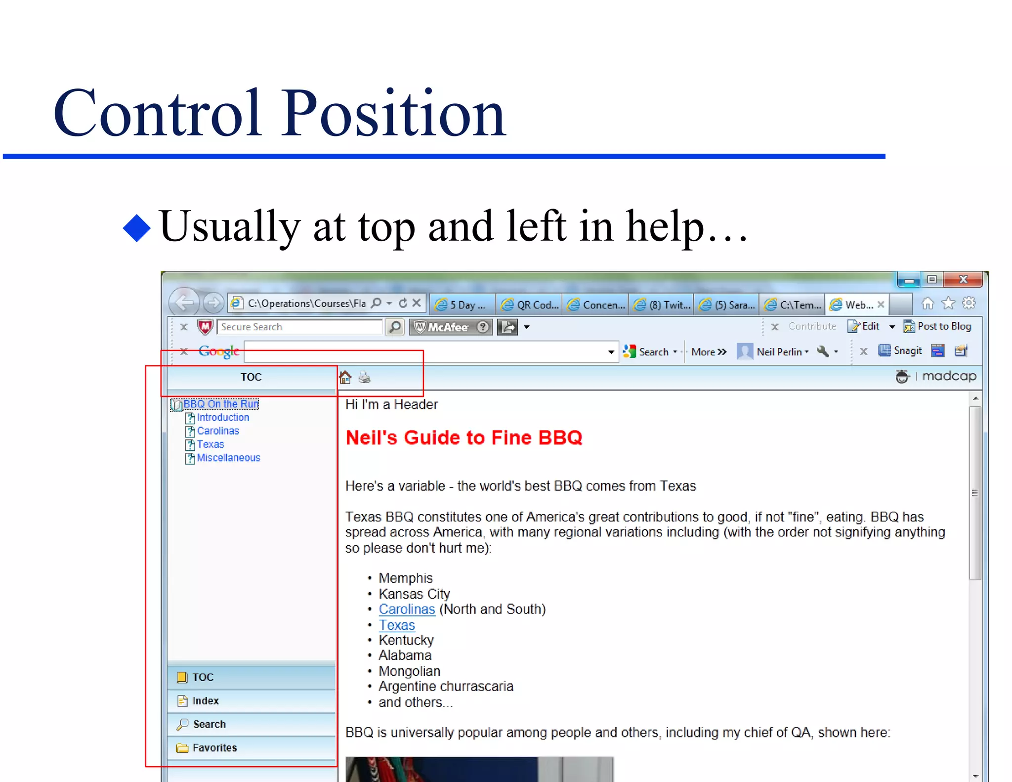 Control Position
Usually at top and left in help…
 