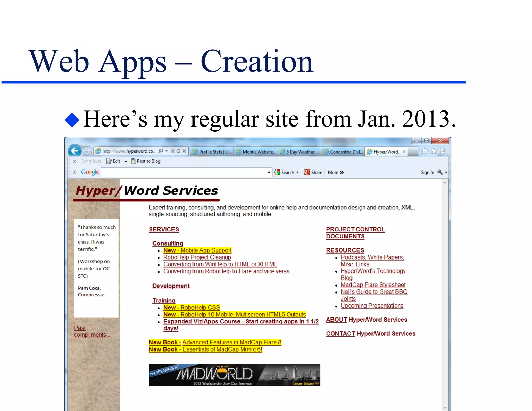 Web Apps – Creation
Here’s my regular site from Jan. 2013.
 
