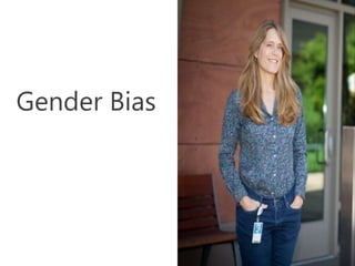 Gender Bias
 