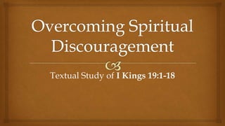Textual Study of I Kings 19:1-18 
 