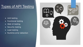 API Testing – Keeping a Check on Agile Software Development | PPT