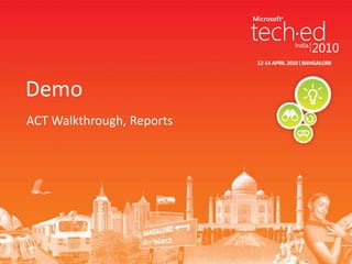ACT Walkthrough, ReportsDemo