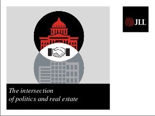 The intersection
of politics and real estate
 