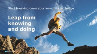 Overcoming Your Immunity To Change
