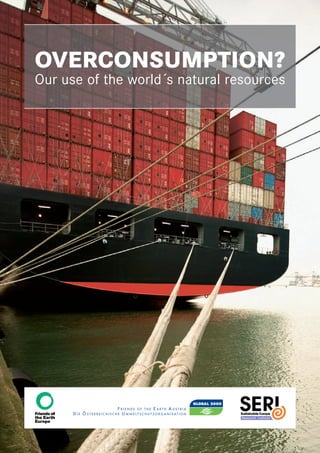 Overconsumption: Our use of the Worlds Natural Resources | PDF
