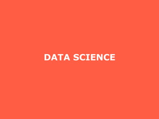 DATA SCIENCE
 