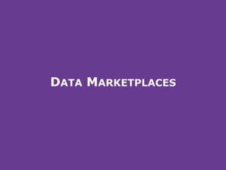 DATA MARKETPLACES
 