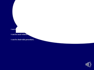 Advantages of Zest anchor
attachment:
t serves well as a temporary fixation for the transitional overdenture.
t can be used without metal coping.
t can be chair-side procedure.
 