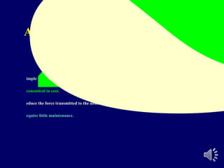 Advantages of magnet attachment:
imple to use.
conomical in cost.
educe the force transmitted to the abutments.
equire little maintenance.
 