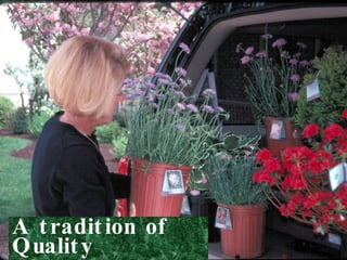 A tradition of Quality 