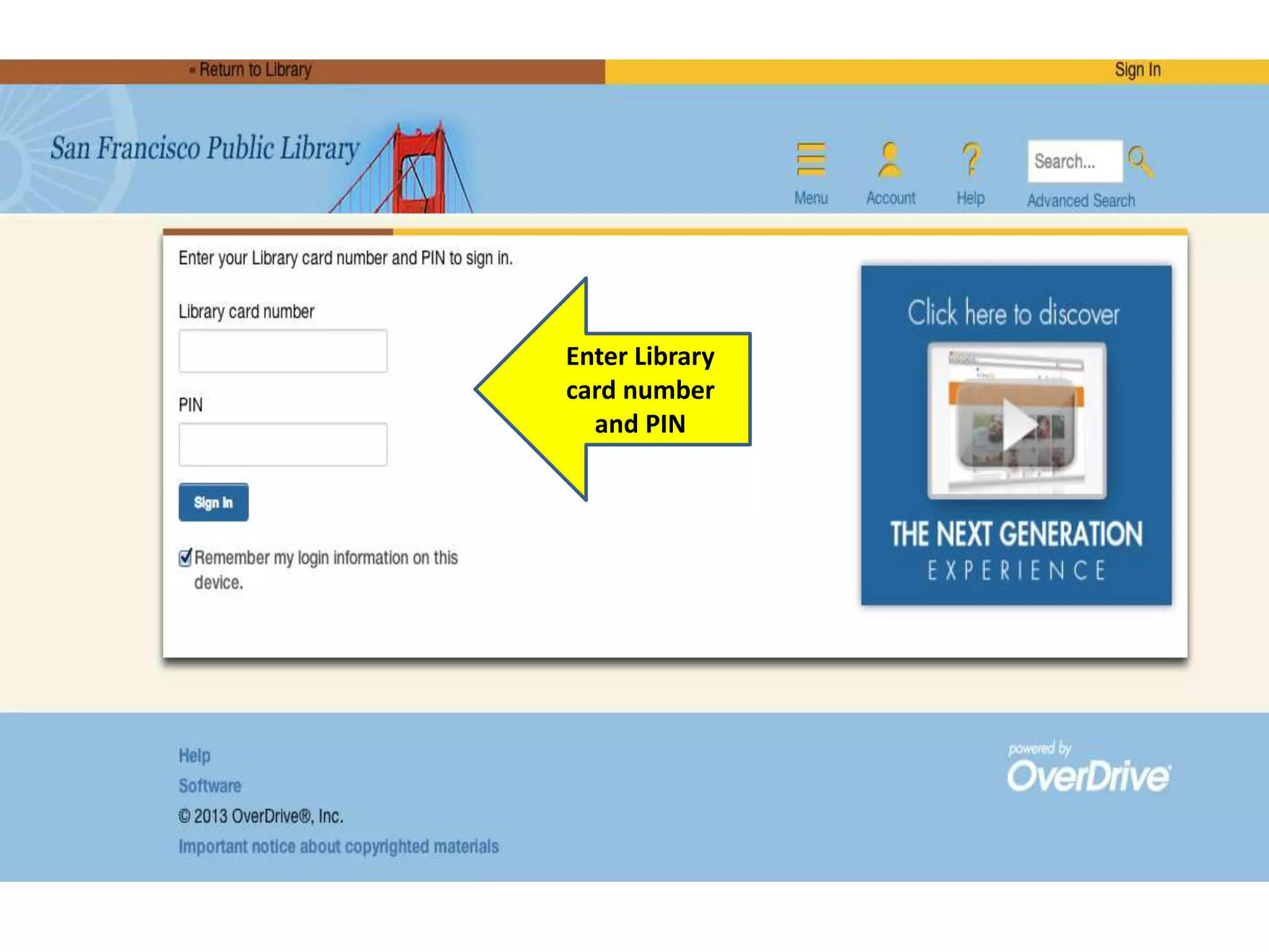 Enter Library
card number
and PIN