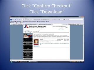 Click “Confirm Checkout” Click “Download” 