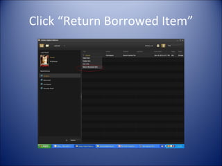 Click “Return Borrowed Item” 