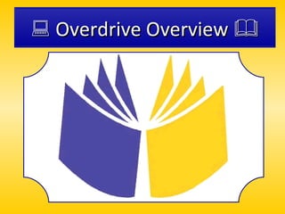Overdrive overview1