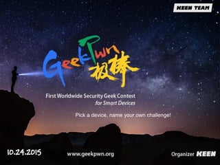 10.24.2015
Pick a device, name your own challenge!
 