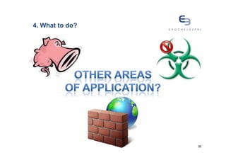 4. What to do?




                 39
 