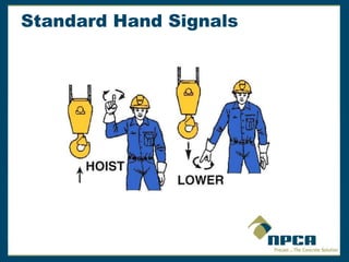 Standard Hand Signals
 