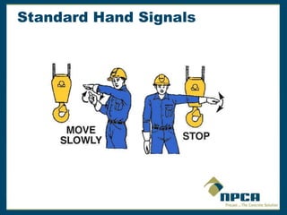 Standard Hand Signals
 