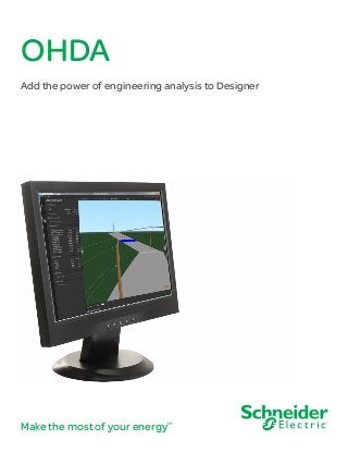 OHDA
Add the power of engineering analysis to Designer
Make the most of your energySM
 