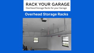 Overhead Storage Racks
 