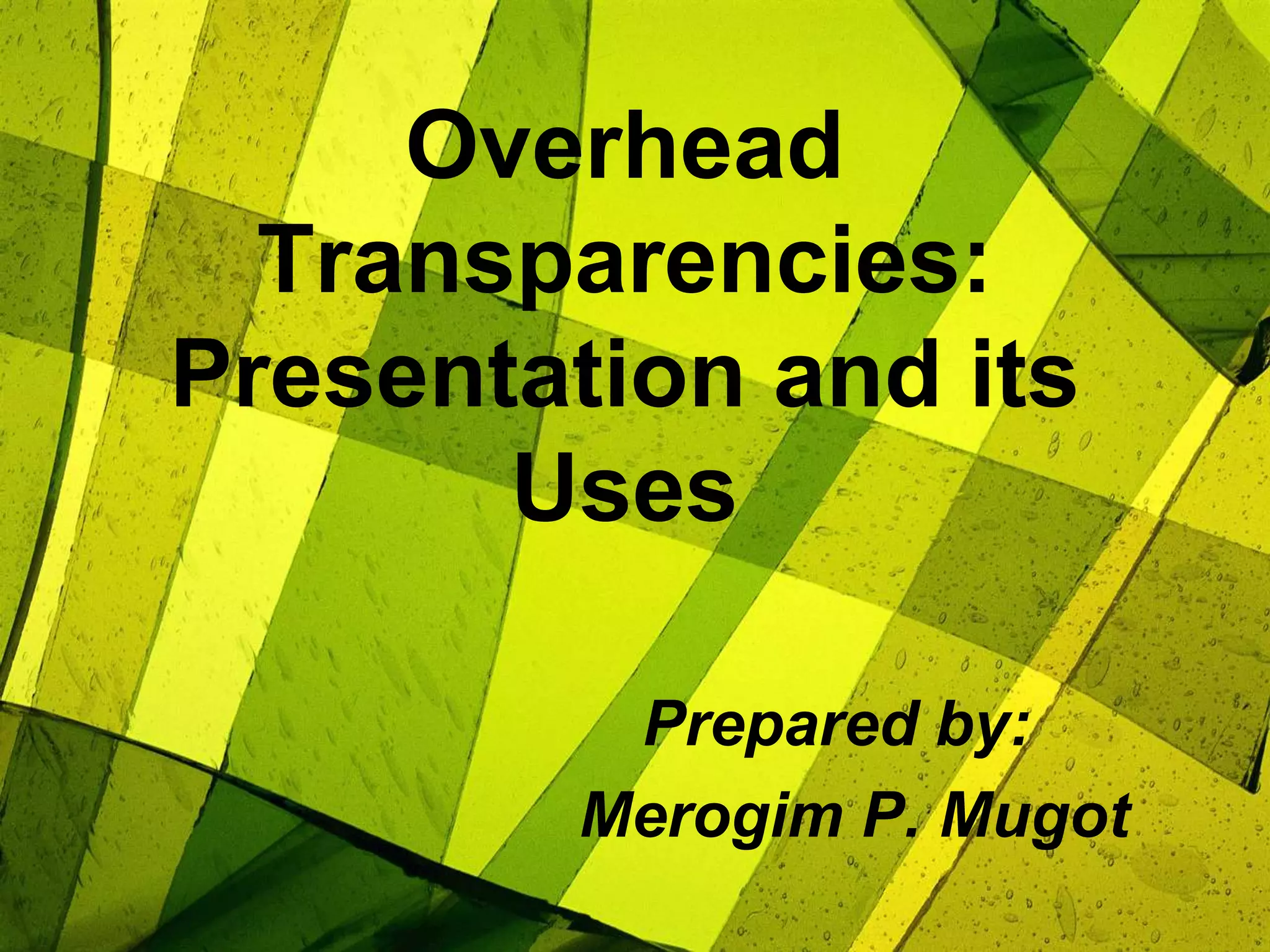 Overhead transparencies.pptx ni ron PPT