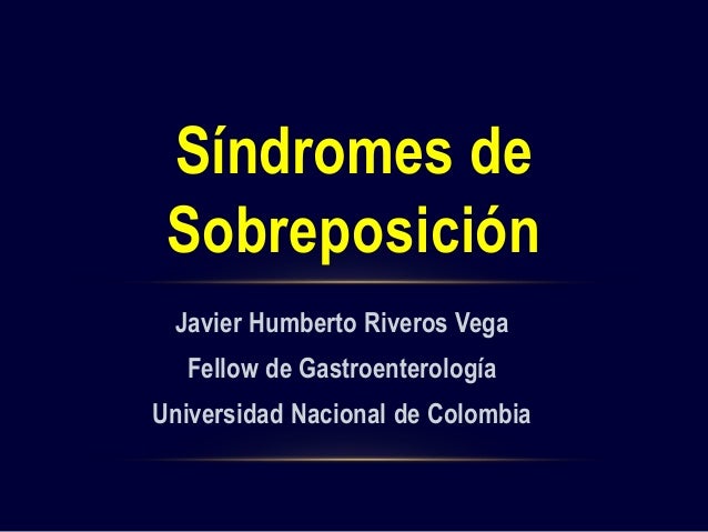 Síndrome de Sobreposición. Hepatitis Autoinmune, Cirrosis Síndrome de Sobreposición. Hepatitis Autoinmune, Cirrosis