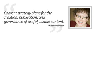 “
content strategy is to copywriting as 
information architecture is to design
                            – Rachel Loving...