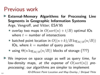 IO-Efficient Point Location and Map Overlay in Low-Density Subdivisions