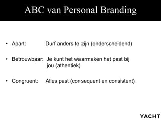 ABC van Personal Branding ,[object Object],[object Object],[object Object]