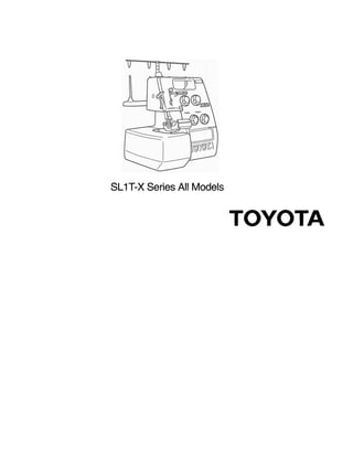 SL1T-X Series All Models
TOYOTA
 