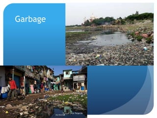 Garbage