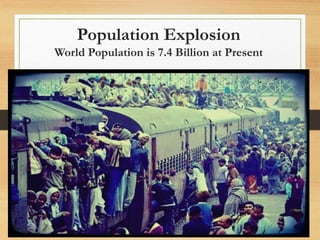 Overpopulation and its impacts | PPTX