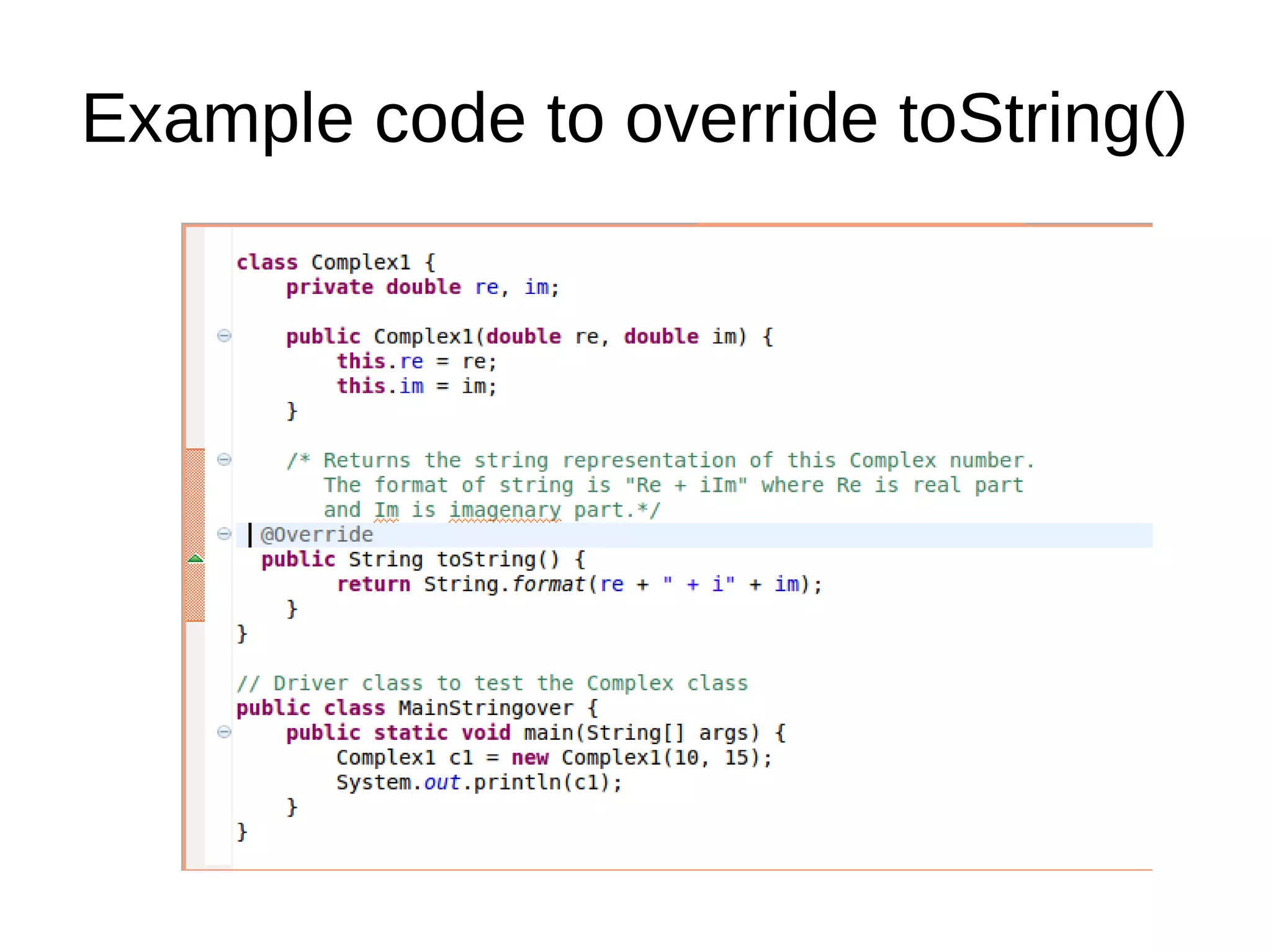 Example code to override toString()