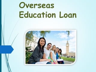 Overseas
Education Loan
 