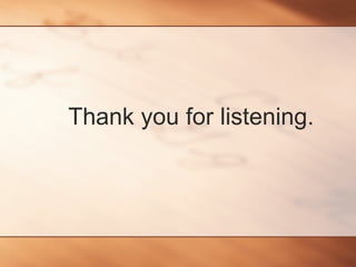 Thank you for listening.  