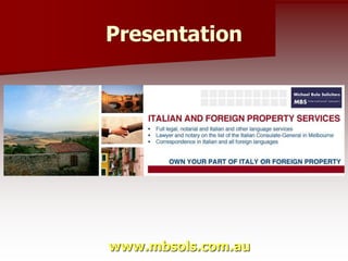 Presentation
www.mbsols.com.au
 